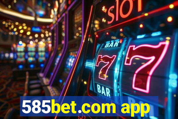 585bet.com app